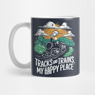 Tracks And Trains, My Happy Place Mug